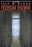 Banks, Iain M.: Feersum Endjinn Banks, Iain M.: Feersum Endjinn