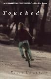 Touched (0553378228) by Campbell, Scott Campbell, Scott: Touched