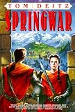 Deitz, Tom: Springwar Deitz, Tom: Springwar