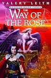 Leith, Valery: The Way of the Rose Leith, Valery: The Way of the Rose