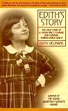 Velmans-Van Hessen, Edith: Edith's Story: The True Story of a Young Girl's Courage and Survival During World War II Velmans-Van Hessen, Edith: Edith's Story: The True Story of a Young Girl's Courage and Survival During World War II