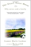 Laskas, Jeanne Marie: The Exact Same Moon: Fifty Acres and A Family