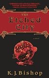 Bishop, K. J.: The Etched City