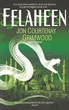 Grimwood, Jon Courtenay: Felaheen Grimwood, Jon Courtenay: Felaheen