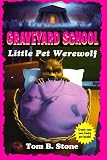 Stone, Tom B.: Little Pet Werewolf Stone, Tom B.: Little Pet Werewolf