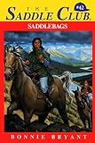 Bryant, Bonnie: Saddlebags Bryant, Bonnie: Saddlebags