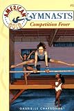 Charbonnet, Gabrielle: Competition Fever Charbonnet, Gabrielle: Competition Fever