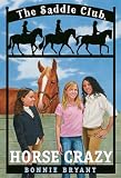 Bryant, Bonnie: Horse Crazy Bryant, Bonnie: Horse Crazy