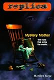 Marilyn Kaye: Mystery Mother