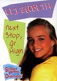 Pascal, Francine: Elizabeth:Next Stop, Jr. High Pascal, Francine: Elizabeth:Next Stop, Jr. High