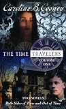 Cooney, Caroline B.: The Time Travelers: Both Sides of Time/Out of Time Cooney, Caroline B.: The Time Travelers: Both Sides of Time/Out of Time