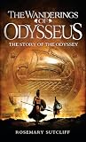 Sutcliff, Rosemary: The Wanderings of Odysseus
