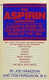 Graedon, Joe: Aspirin Handbook: A User's Guide to the Breakthrough Drug of the 90s