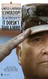 Schwarzkopf, H.Norman: It Doesn't Take a Hero