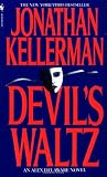 Kellerman, Jonathan: The Devil's Waltz