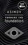 Asimov, Isaac: Forward the Foundation