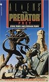 Perry, Steve: Aliens Vs. Predator