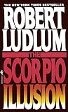 Ludlum, Robert: The Scorpio Illusion Ludlum, Robert: The Scorpio Illusion