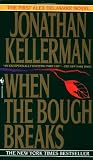 Kellerman, Jonathan: When the Bough Breaks