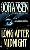 Johansen, Iris: Long After Midnight Johansen, Iris: Long After Midnight