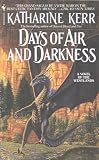 Kerr, Katharine: Days of Air and Darkness
