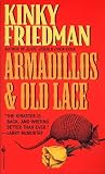 Friedman, Kinky: Armadillos & Old Lace Friedman, Kinky: Armadillos & Old Lace