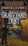 Hambly, Barbara: Graveyard Dust Hambly, Barbara: Graveyard Dust