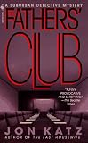 Katz, Jon: The Fathers' Club Katz, Jon: The Fathers' Club