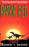 Bakker, Robert T.: Raptor Red Bakker, Robert T.: Raptor Red
