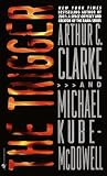 Clarke, Arthur C.: The Trigger