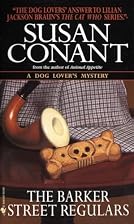 The Barker Street Regulars by Susan Conant