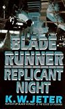 Jeter, K. W.: Replicant Night