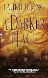 King, Laurie R.: A Darker Place