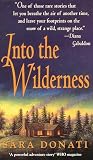 Donati, Sara: Into the Wilderness Donati, Sara: Into the Wilderness