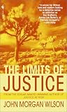 Wilson, John Morgan: The Limits of Justice Wilson, John Morgan: The Limits of Justice