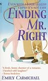 Carmichael, Emily: Finding Mr. Right Carmichael, Emily: Finding Mr. Right