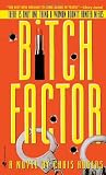Rogers, Chris: Bitch Factor Rogers, Chris: Bitch Factor