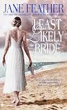 Feather, Jane: The Least Likely Bride Feather, Jane: The Least Likely Bride