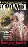 Hambly, Barbara: Dead Water Hambly, Barbara: Dead Water