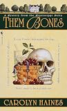 Haines, Carolyn: Them Bones