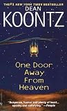 Koontz, Dean R.: One Door Away from Heaven Koontz, Dean R.: One Door Away from Heaven