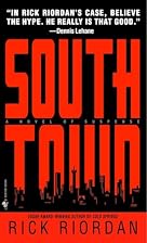 Southtown by Rick Riordan