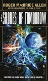 Allen, Roger MacBride: The Shores of Tomorrow Allen, Roger MacBride: The Shores of Tomorrow