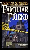 Sumners, Cristina: Familiar Friend Sumners, Cristina: Familiar Friend