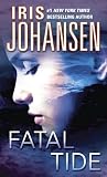 Johansen, Iris: Fatal Tide