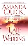 Quick, Amanda: Late for the Wedding Quick, Amanda: Late for the Wedding