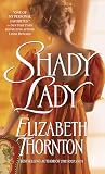 Thornton, Elizabeth: Shady Lady Thornton, Elizabeth: Shady Lady