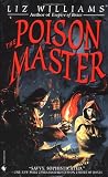 Williams, Liz: The Poison Master Williams, Liz: The Poison Master