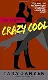 Janzen, Tara: Crazy Cool