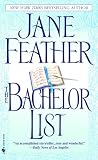 Feather, Jane: The Bachelor List Feather, Jane: The Bachelor List